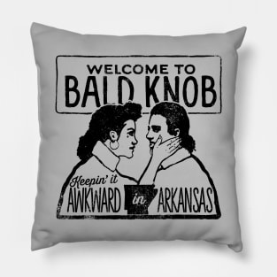 Bald Knob: Keepin It Awkward In Arkansas Pillow