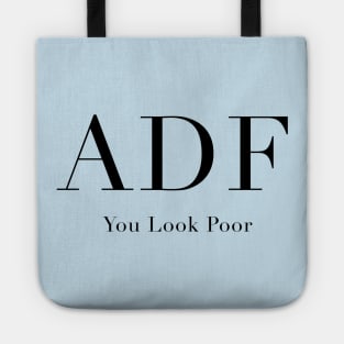 Anna Delvey Foundation - You Look Poor Tote