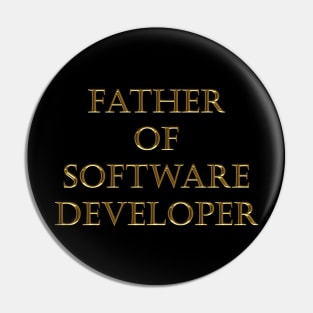 FATHER OF SOFTWARE DEVELOPER Pin