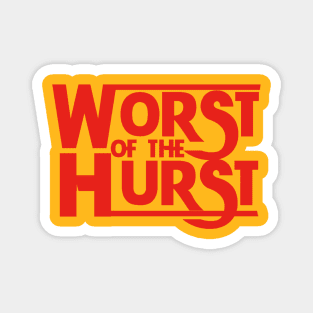 Worst of the Hurst Hulkamania Magnet