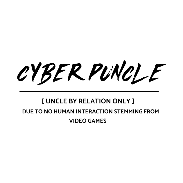 Cyberpuncle - Funny Uncle Design by CheckOurVibe