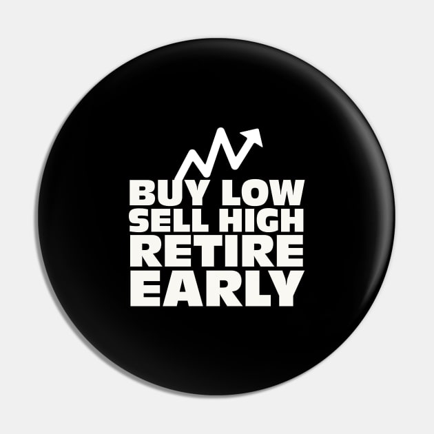 Buy low, sell high, retire early - Investing Pin by Room Thirty Four