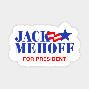 Jack Mehoff For President Magnet