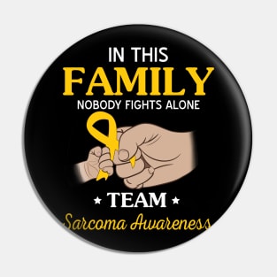 Nobody Fights Alone Team Sarcoma Awareness Pin