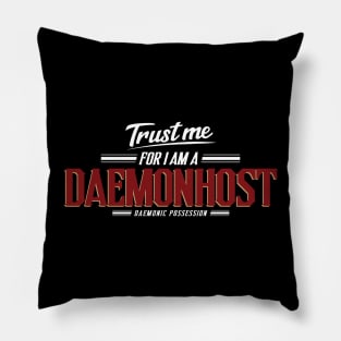 Daemonhost - Trust Me Series Pillow