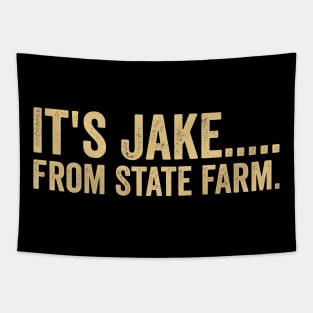 It's Jake From State Farm Tapestry