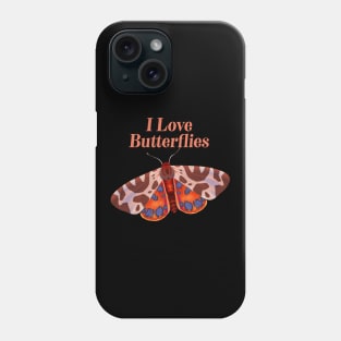 I Love Butterflies - Cute Butterfly Gift Phone Case