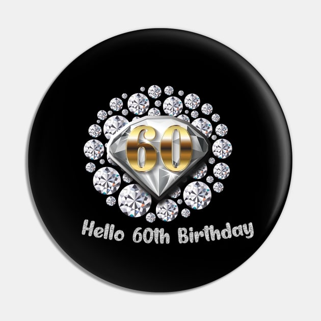 hello 60th birthday Pin by GreyMoonStudio