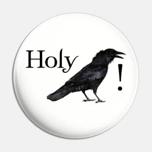 Holy Crow Pin