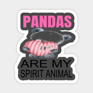 Pandas are my spirit animal Magnet