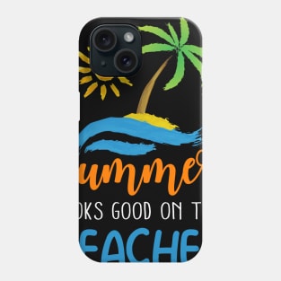 Summer Looks Good On This Teacher Phone Case