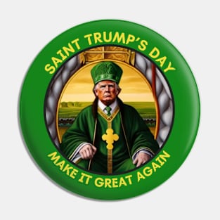 SAINT TRUMP'S DAY MAKE AMERICA GREAT AGAIN Pin