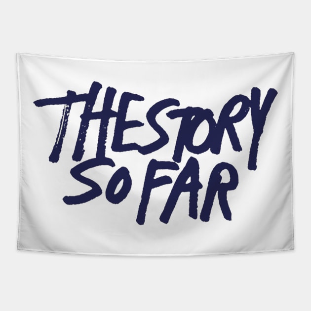 So far Story Tapestry by Dead&Blues