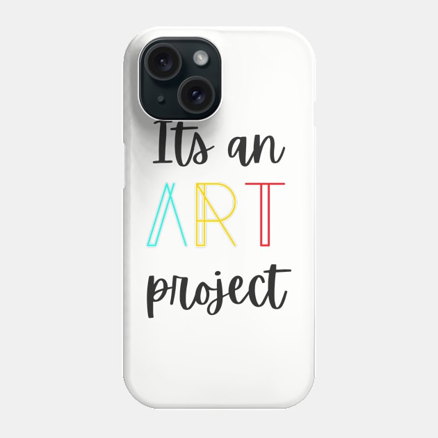 Its an Art project Tiktok trend Phone Case by amithachapa