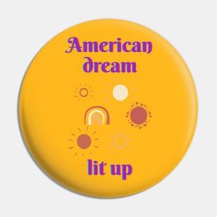 Lit up American Dream Pin