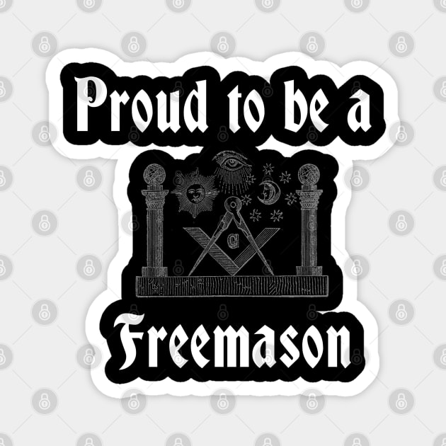 Proud to be a freemason Magnet by Arpi Design Studio