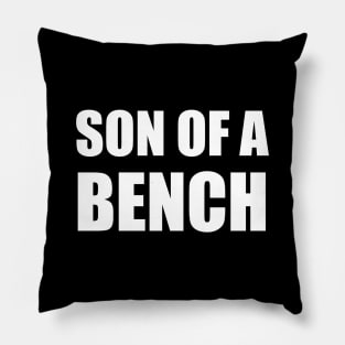 Son of a Bench Pillow