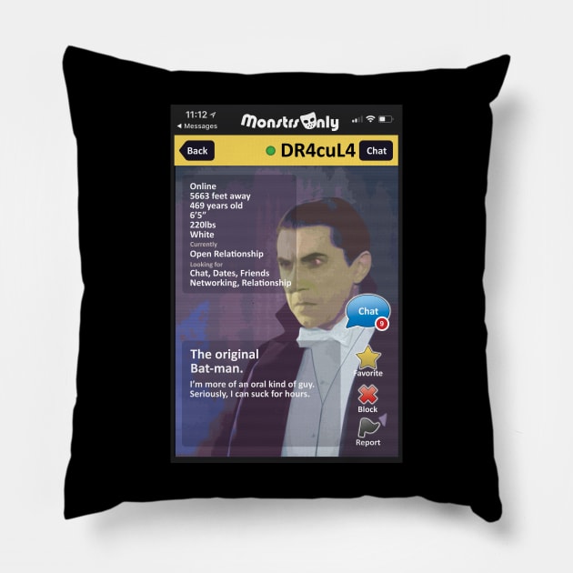 Monsters Only Monster Dating App DR4cuL4 Pillow by StudioPM71