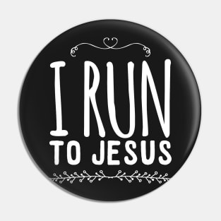 I run to jesus Pin