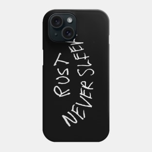 Rust Never Sleeps - White Phone Case