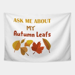 ask me about my Autumn leafs Tapestry