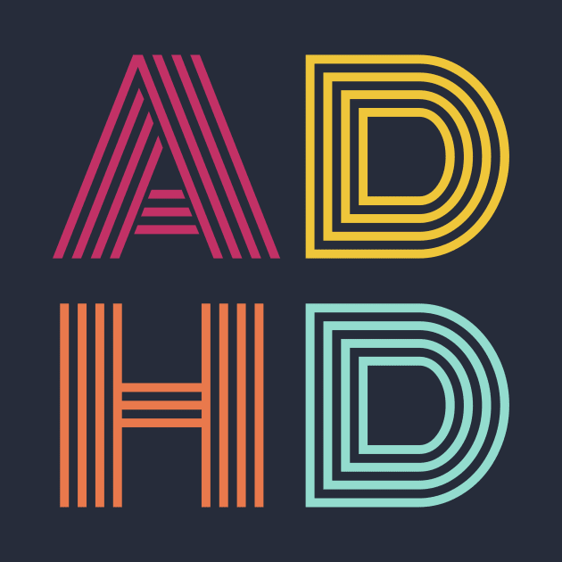 ADHD by RefinedApparelLTD