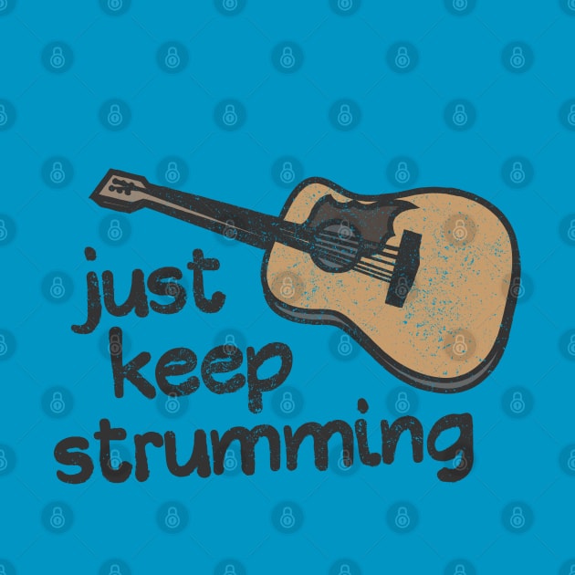 Guitar Pun Encouragement - Keep Strumming by Commykaze