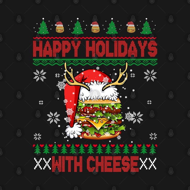 Happy Holidays With Cheese Funny Christmas Cheeseburger Gift by ruffianlouse