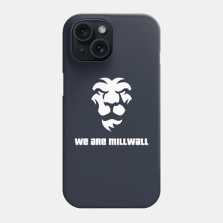 We Are Millwall Phone Case