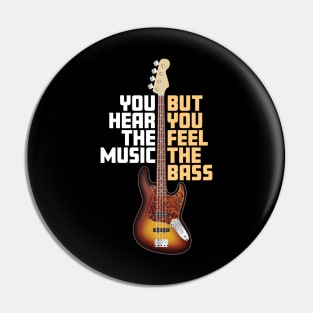 Hear Music, Feel the Bass Pin