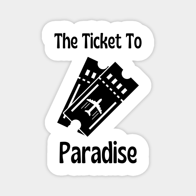 Your Ticket To Paradise Magnet by NICHE&NICHE