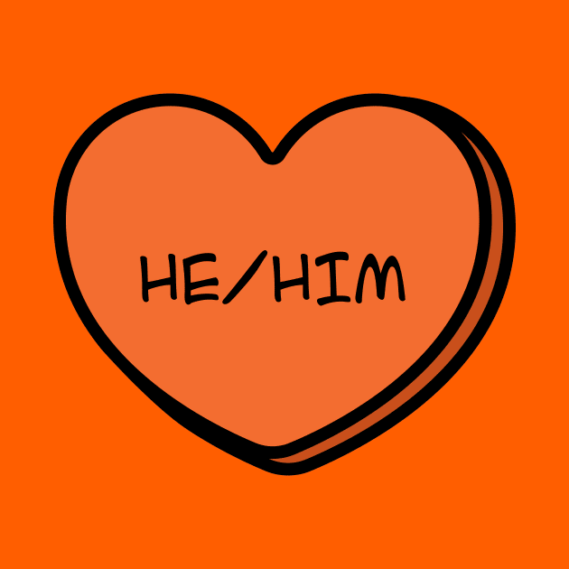 Pronoun He/Him Conversation Heart in Orange by Art Additive