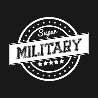 Super military T-Shirt