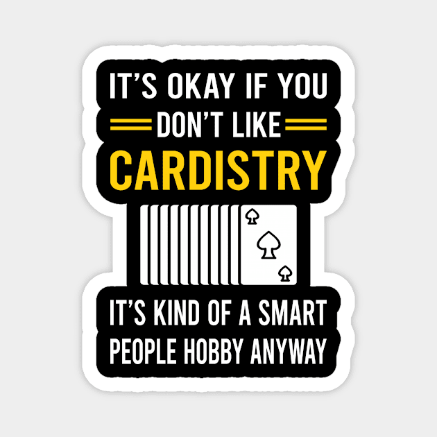 Smart People Hobby Cardistry Cardist Magnet by Good Day