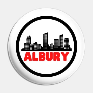 Life Is Better In Albury - Albury Skyline - Albury Tourism - Albury Skyline City Travel & Adventure Lover Pin