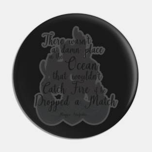 The Raven King Quote Pin