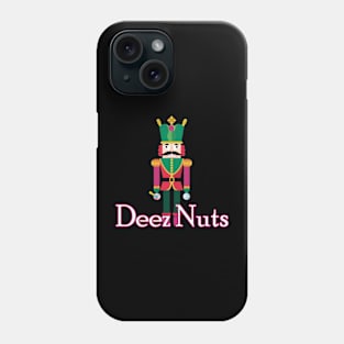 deez nuts Phone Case