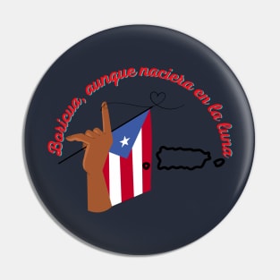 Boricua, aunque naciera en la luna Pin