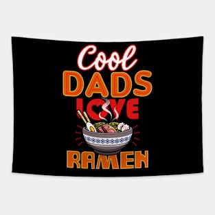 Cool Dads Love Ramen Gift For Father's Day Tapestry