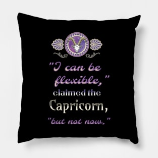 Ironic astrological quotes: Capricorn Pillow