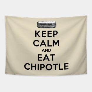 Keep Calm and Eat Chipotle Tapestry