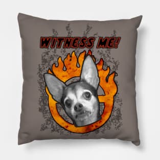 Witness Me! Pillow