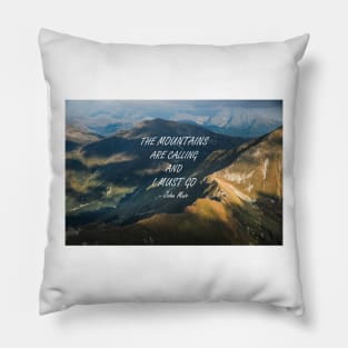 Mountains are calling 8 Pillow