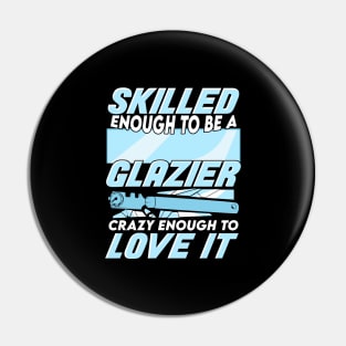 Glazier Window Glass Installer Gift Pin