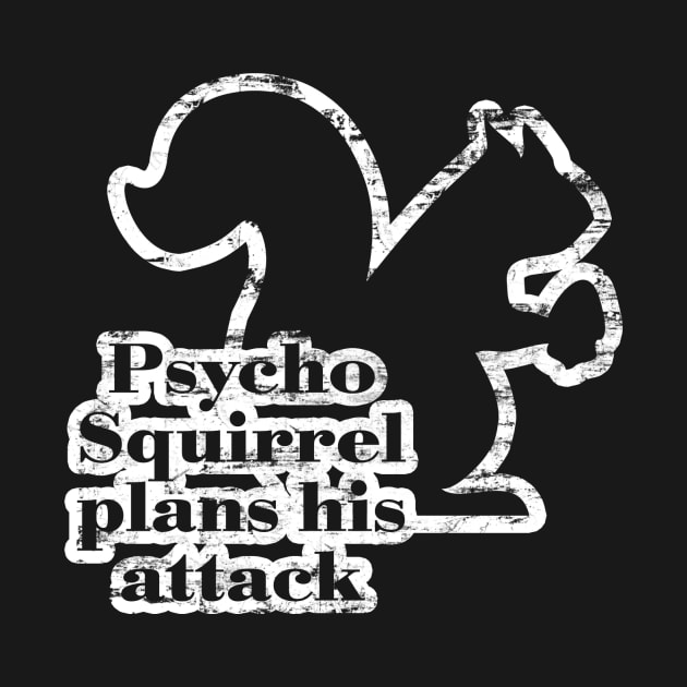 Psycho Squirrel Plans His Attack by oddmatter