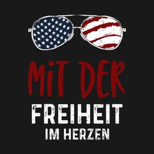 Mit der Freiheit im Herzen T-Shirt