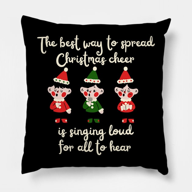 The best way to spread Christmas cheer Pillow by Caregiverology