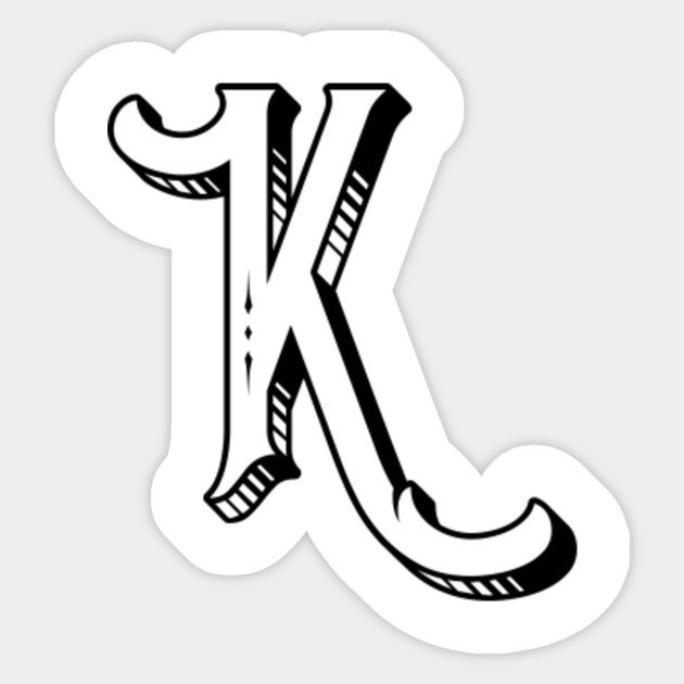 Letter K Letter K Sticker Teepublic