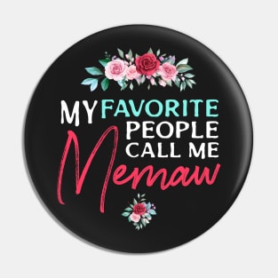 My favorite people call me Memaw Pin