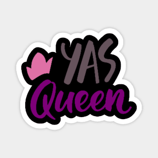 YAS QUEEN DESIGN Magnet